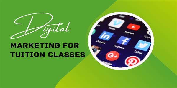 Digital Marketing For Coaching Classes - Step by Step Guide