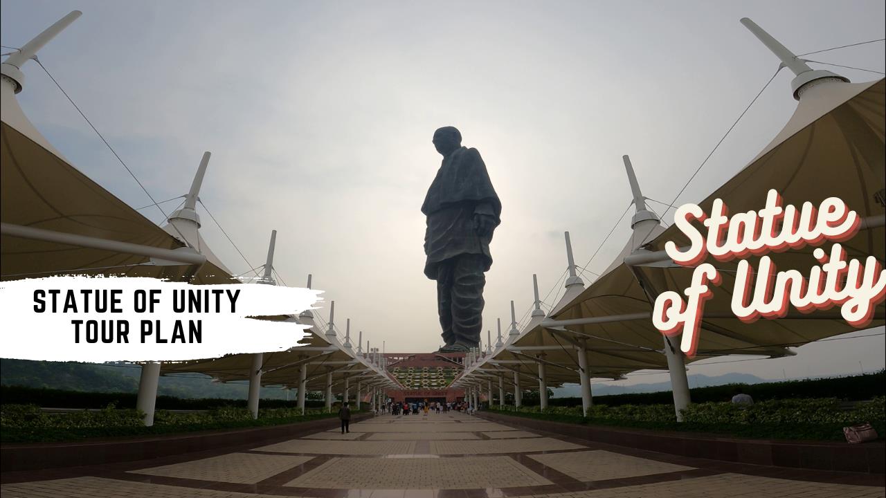 Discovering Statue of Unity: A Complete Tour Plan of The Statue of Unity